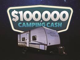 $100,000 Camping Cash