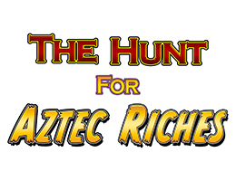 The Hunt For Aztec Riches