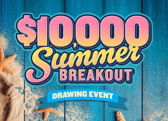 $10,000 Summer Breakout Drawing Event